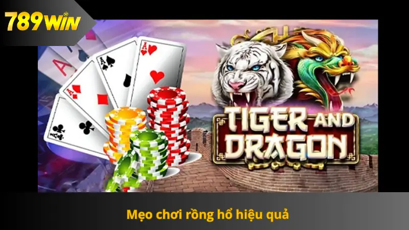 Mẹo chơi rồng hổ hiệu quả