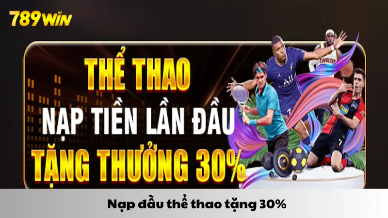 Nạp đầu thể thao tặng 30%